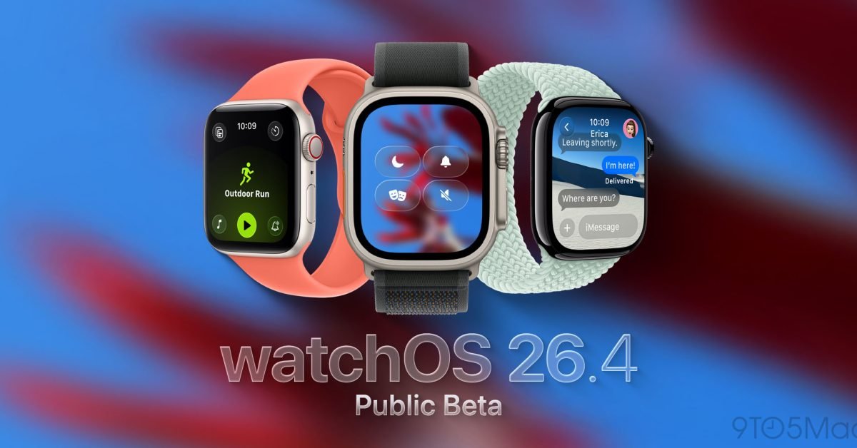 Apple releases public beta 1 for watchOS 26.4, tvOS 26.4, more - 9to5Mac