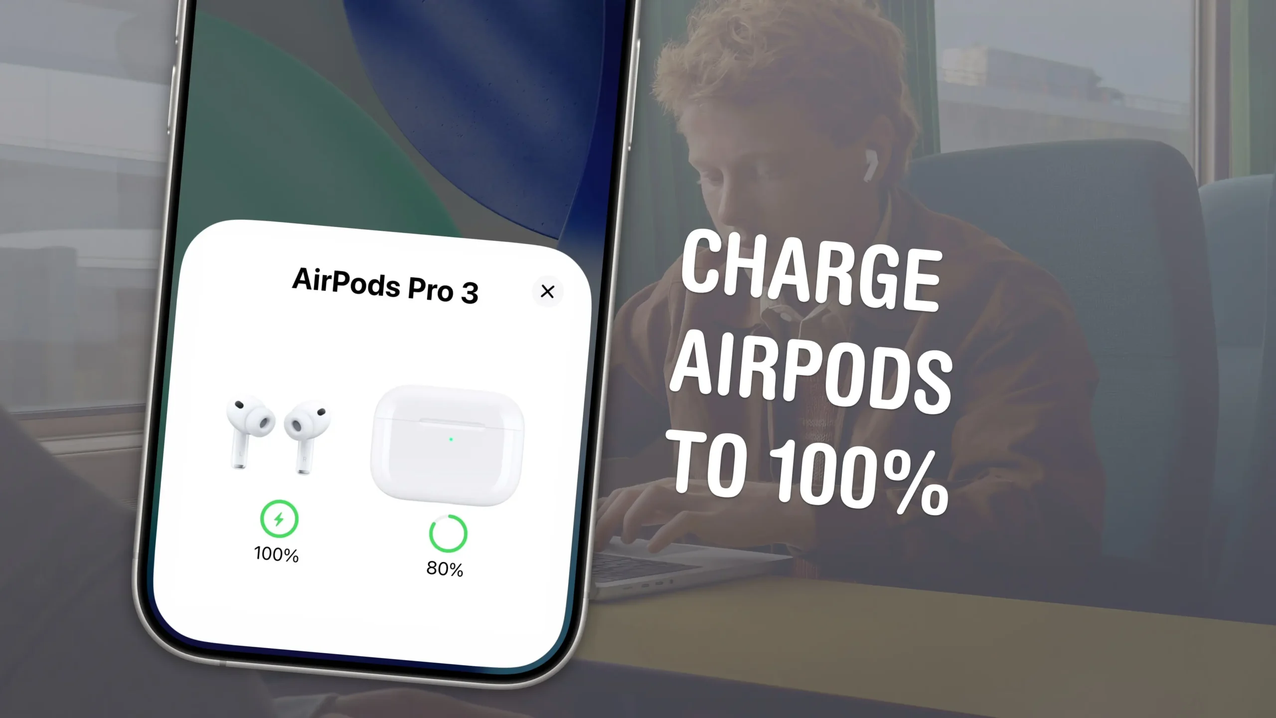 Charge AirPods to 100 percent