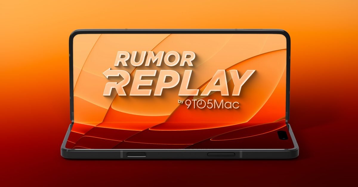 Rumor Replay: New iPhone Fold specs, Mac launch and more - 9to5Mac