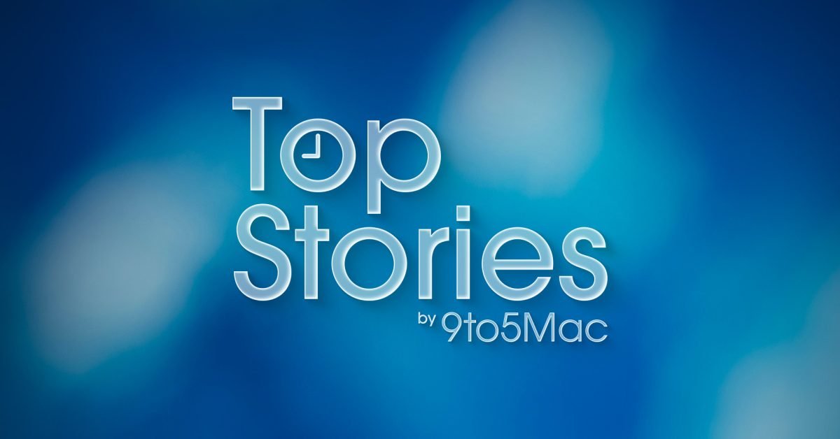 This week's top stories: iPhone Fold specs, MacBook Pro rumors, more - 9to5Mac